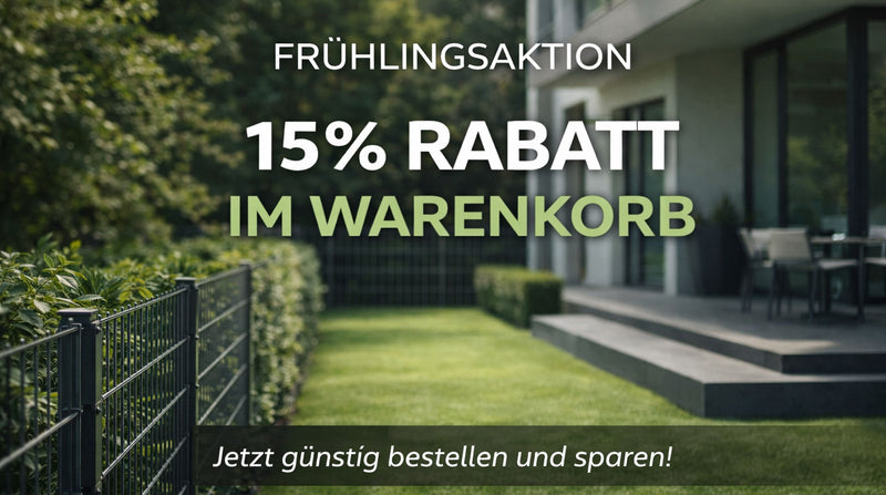 15% Rabatt auf alle Zaunsysteme